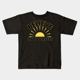 Radiate Confidence: Believe in Yourself Kids T-Shirt